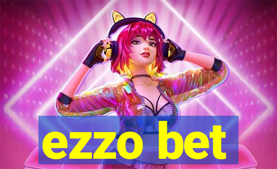 ezzo bet